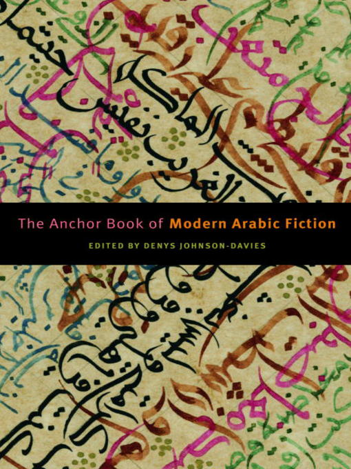 Title details for The Anchor Book of Modern Arabic Fiction by Denys Johnson-Davies - Wait list